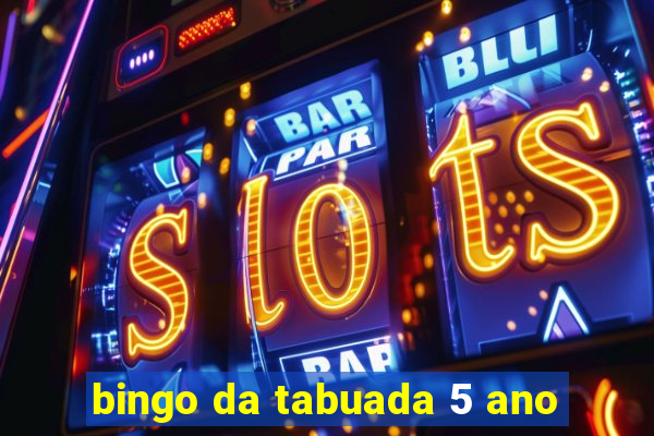 bingo da tabuada 5 ano